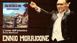 Ennio Morricone  Luomo dellarmonica  Cera Una Volta Il West 1968 [upl. by Netsrijk870]