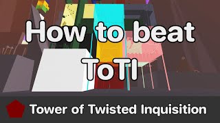 JToH  Tower of Twisted Inquisition ToTI guide [upl. by Nyraf566]