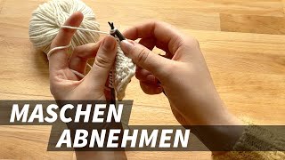 Stricken für Anfänger  Maschen abnehmen [upl. by Nahtad347]