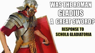 Was The Roman Gladius Sword Really That Good Response to Schola Gladiatoria [upl. by Sregor642]