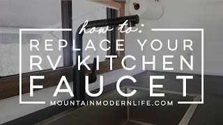 How to Replace Your RV Kitchen Faucet [upl. by Olethea]