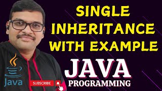 SINGLE INHERITANCE WITH EXAMPLE  JAVA PROGRAMMING [upl. by Thurmond]