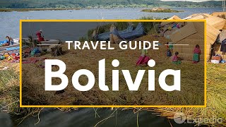 Bolivia Vacation Travel Guide  Expedia [upl. by Enalahs]