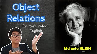 PSYCH Lecture  Melanie KLEIN  Object Relations Theory  Theories of Personality  Taglish [upl. by Arawaj]