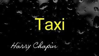 Taxi  Harry Chapin  lyrics [upl. by Hairam522]