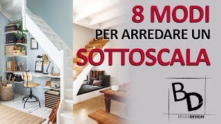 8 Modi per Arredare un SOTTOSCALA  Belula Design [upl. by Raquela]