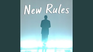 New Rules [upl. by Llenram]