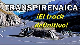 TRANSPIRENAICA EN MOTO LA RUTA DEFINITIVA [upl. by Latsyrc]