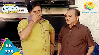 Taarak Mehta Ka Ooltah Chashmah  Episode 275  Full Episode [upl. by Akaya]