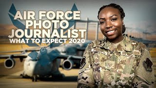 Air Force Photojournalist What to Expect 2020 [upl. by Aitetel]