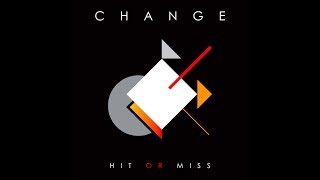 Change  Hit Or Miss Official Music Video [upl. by Hardin]