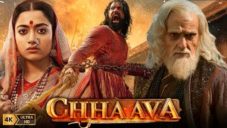 Chhaava Full Movie Hindi  Vicky Kaushal  Rashmika Mandanna  Akshaye Khanna  HD Facts and Review [upl. by Aynotel]