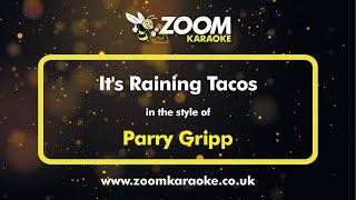 Parry Gripp  Its Raining Tacos  Karaoke Version from Zoom Karaoke [upl. by Dahl]