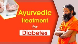 Ayurvedic Treatment for Diabetes  Swami Ramdev [upl. by Ronoel]