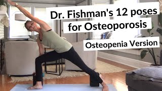 Dr Fishmans 12 Yoga poses for Osteoporosis  Osteopenia Yoga Version for Bone Health [upl. by Teleya626]