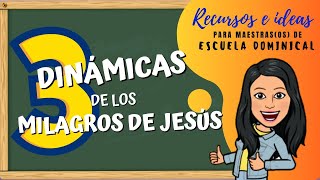 3 Dinámicas de los milagros de JesúsRECURSOS PARA MAESTROS [upl. by Bergmans39]