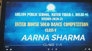 Ahlcon Public School  Inter House Solo Dance Competition [upl. by Basset81]