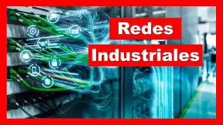 REDES INDUSTRIALES Qué son tipos y ventajas [upl. by Aihsiyt]