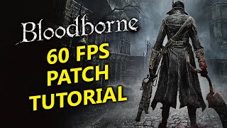 How To install Bloodborne 60fps Patch on PS4 Works With Jailbreak Only [upl. by Hector]