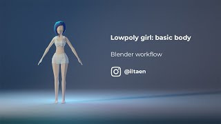 How I made lowpoly girl body  Blender workflow [upl. by Aremaj]