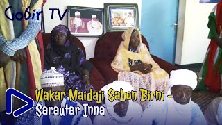 Old Hausa Songs Wakar Maidaji Sabon Birni – Inna Uwa [upl. by Kcirttap173]