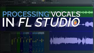 Vocal Processing in FL Studio [upl. by Noiram]