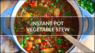 INSTANT POT VEGETABLE STEW  Vegan GlutenFree [upl. by Ludovika437]