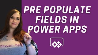 Prepopulate Fields in PowerApps [upl. by Tizes584]