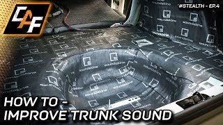 Trunk Sound Treatment Process Explained  Improve your BASS [upl. by Nywloc]