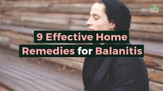 9 Effective Home Remedies for Balanitis [upl. by Margret]