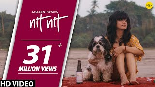 Nit Nit Full Song  Jasleen Royal  Punjabi Song  Ishtar Punjabi [upl. by Aicen]