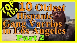 Top 10 Oldest Hispanic street gangs varrios in Los Angeles pt2of2 [upl. by Hamish228]