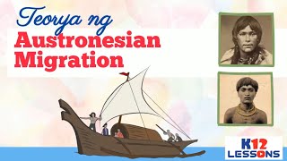 AP5 Unit 1 Aralin 4  Teorya ng Austronesian Migration [upl. by Alimak113]