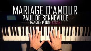 How To Play Mariage dAmour  Paul De SennevilleGeorge Davidson  Piano Tutorial Lesson  Sheets [upl. by Kepner509]