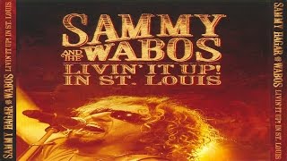 Sammy Hagar amp The Wabos  Livin It Up Live In St Louis 2006 [upl. by Marienthal]