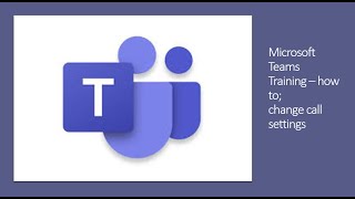 Microsoft Teams Calling  changing call settings [upl. by Anneuq]