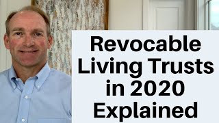 Revocable Living Trust in 2020 Explained [upl. by Ahtebat]