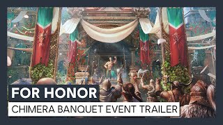 For Honor  Y5S1 Event Chimera Banquet Trailer [upl. by Dnilazor]