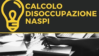 Come si calcola la disoccupazione Naspi [upl. by Beberg189]