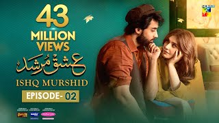 Ishq Murshid  Episode 02 𝐂𝐂 15 Oct  Powered By Master Paints  Bilal Abbas amp Durefishan  HUM TV [upl. by Ueihtam]