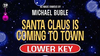 Michael Buble  Santa Claus Is Coming To Town  Karaoke Lower Key [upl. by Adian]