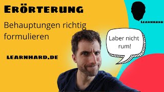 Erörterung schreiben Behauptungen formulieren [upl. by Anaitak578]