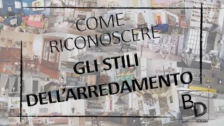 Come riconoscere gli Stili dellArredamento  Belula Design [upl. by Eilhsa]