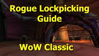 Rogue Lockpicking Guide for WoW Classic [upl. by Ruddie]