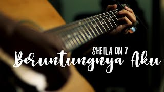 Sheila On 7  Beruntungnya Aku Instrumental Cover [upl. by Bovill]