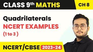 Quadrilaterals  NCERT Examples 1 to 3  Class 9 Maths Chapter 8 [upl. by Kalli108]