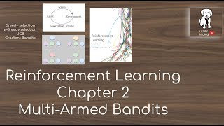 Reinforcement Learning Chapter 2 MultiArmed Bandits [upl. by Anyek72]