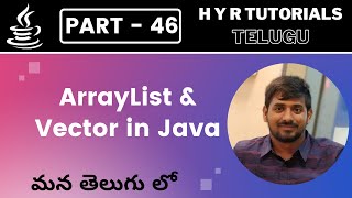 P46  ArrayList amp Vector in Java  Collections  Core Java  Java Programming [upl. by Talanian]