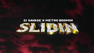 21 Savage x Metro Boomin  Slidin Official Audio [upl. by Kolk]