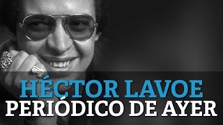 Hector Lavoe  Periodico De Ayer [upl. by Ruddie967]